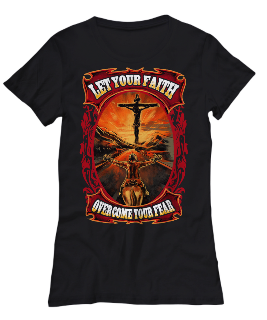 Let Your Faith Overcome Your Fear T-shrit - Zana Horse - 1